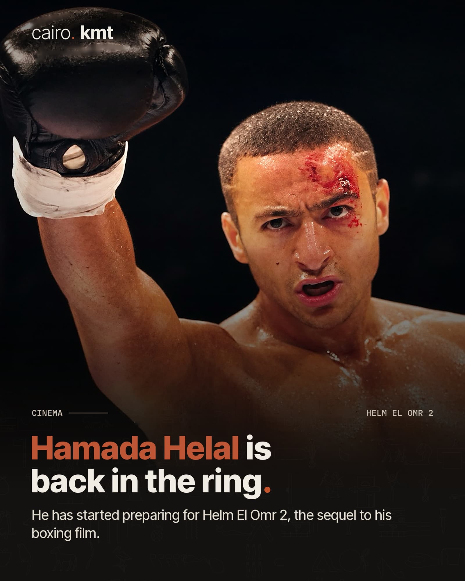 Hamada Helal as a boxer with a cut above his eye, with the headline Hamada Helal is back in the ring