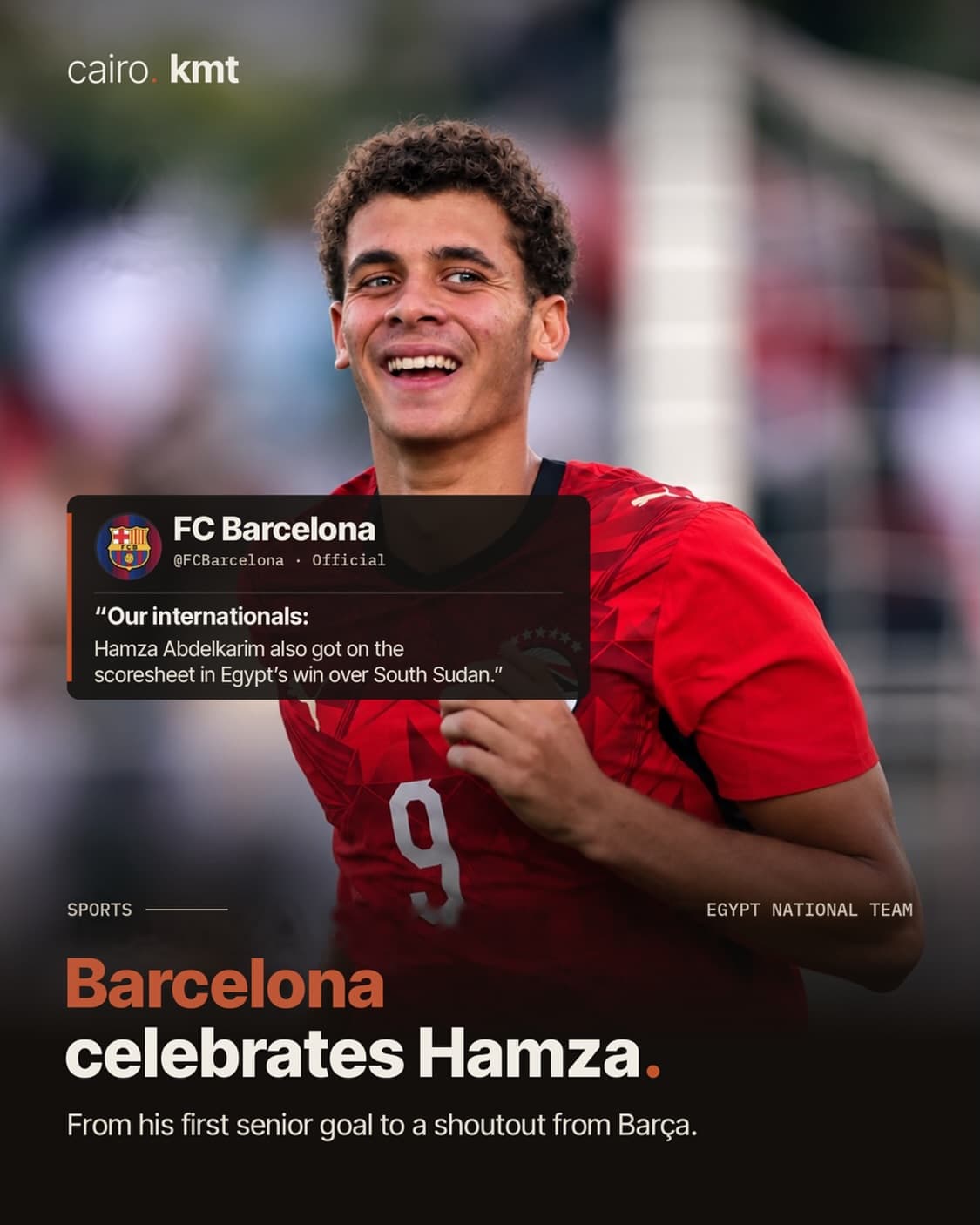 Hamza Abdelkarim in Egypt’s No. 9 shirt, beside FC Barcelona’s post about his goal