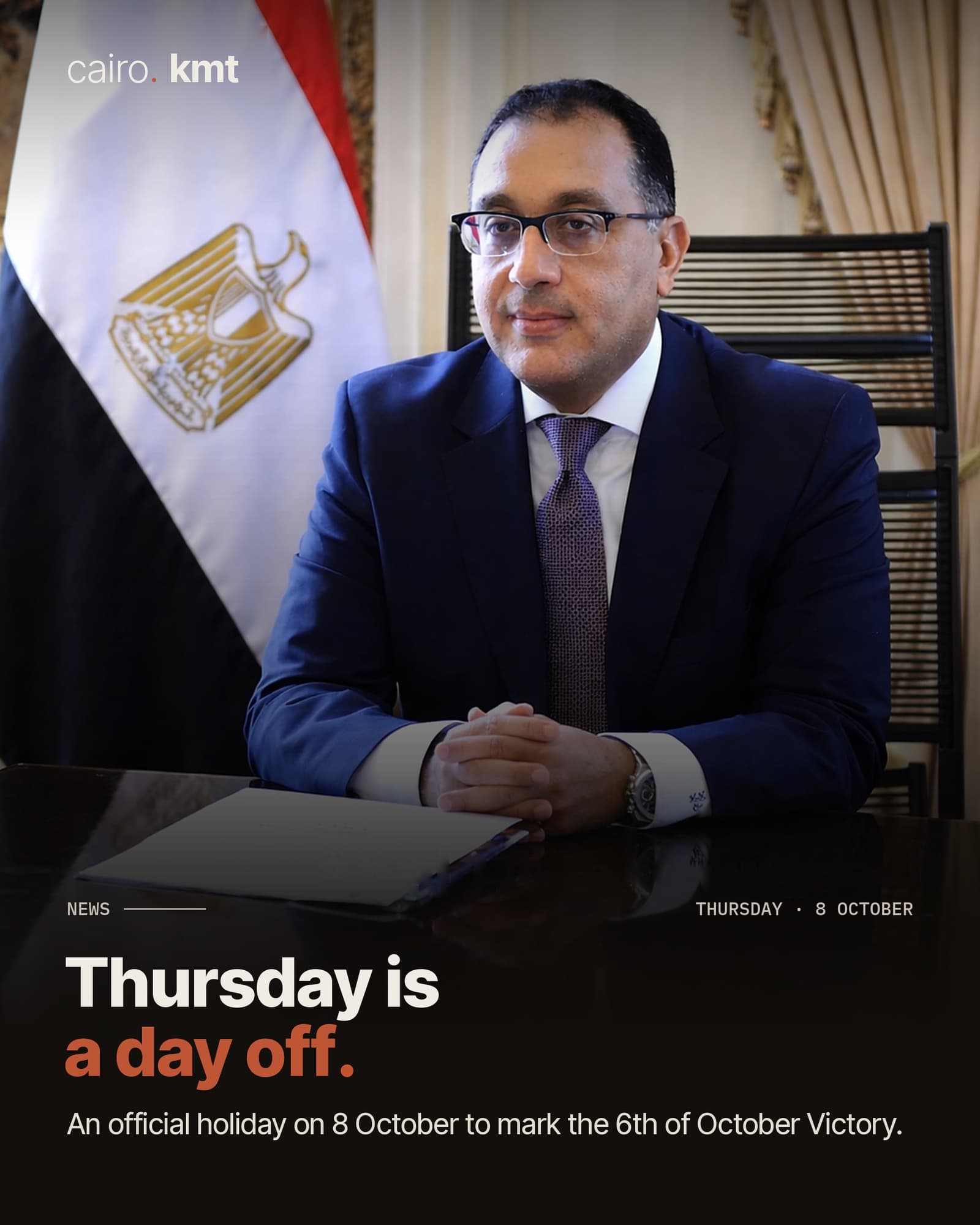 Prime Minister Mostafa Madbouly at his desk, with the headline Thursday is a day off